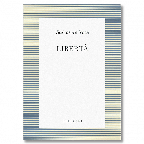 Libertà, by Salvatore Veca