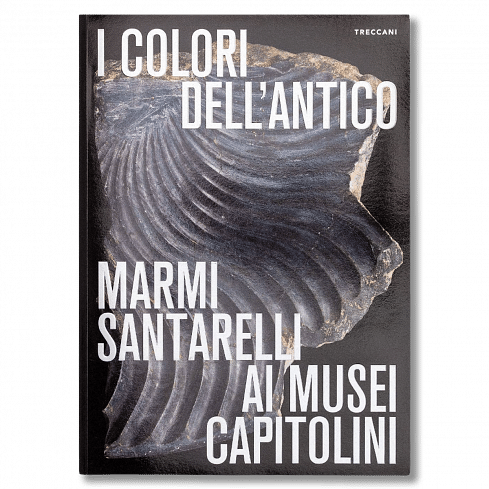 I colori dell'antico. Marmi Santarelli ai Musei Capitolini